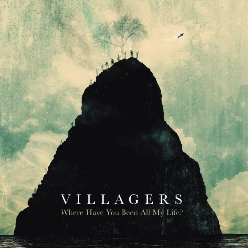 VILLAGERS - WHERE HAVE YOU BEEN ALL MY LIFE?VILLAGERS - WHERE HAVE YOU BEEN ALL MY LIFE.jpg